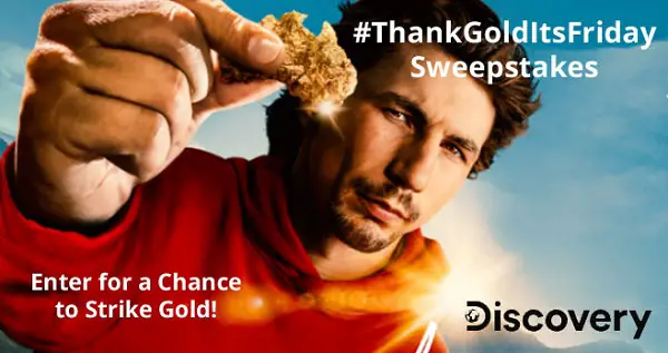 Discovery.com Thank Gold Its Friday Sweepstakes