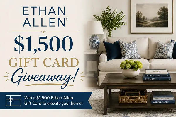 Ethan Allen $1,500 Gift Card Giveaway 2026 – Win Luxury Home Furnishing Rewards
