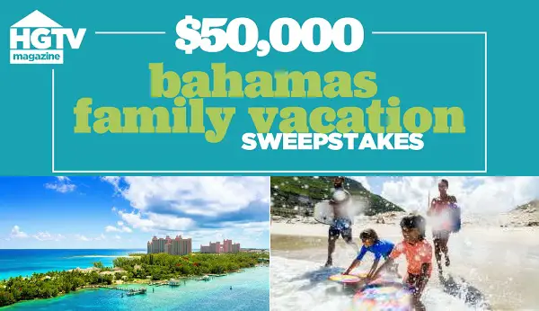 Hgtvmagazine.com Bahamas Family Vacation Sweepstakes