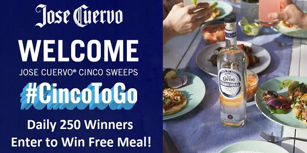 Jose Cuervo Cinco Sweepstakes: Win Free Meal Daily