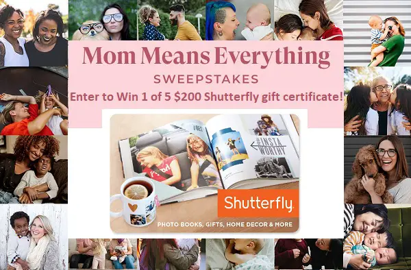 Shutterfly Mom Means Everything Sweepstakes