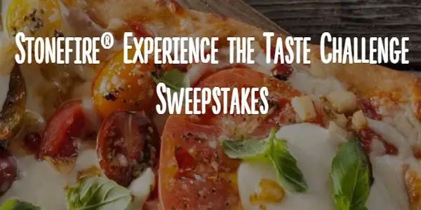 Stonefire Experience the Taste Challenge Sweepstakes: Win A Trip