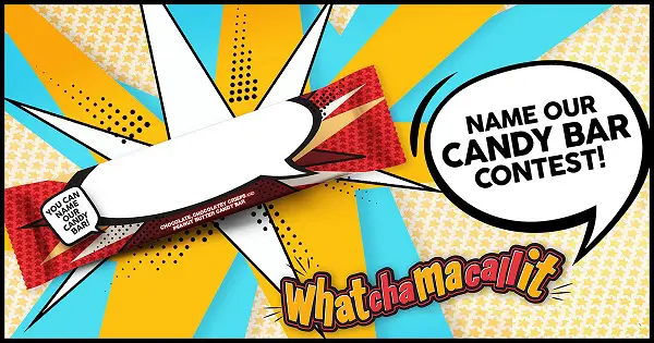 Hershey’s Whatchamacallit Naming Contest on Whatchamacallitcontest.com