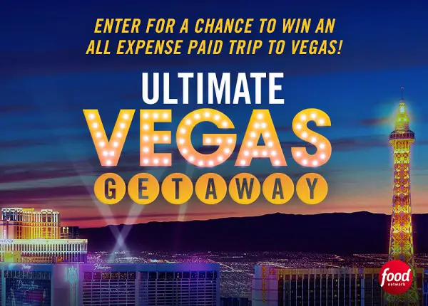 Food Network’s Ultimate Vegas Getaway Sweepstakes