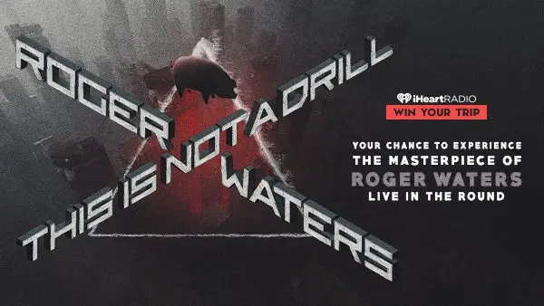 iHeartRadio See Roger Waters Live In The Round Sweepstakes