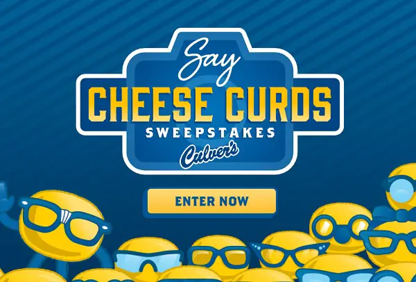 Culver’s Say Cheese Curds Sweepstakes (3500+ Winners)