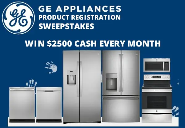 GE Appliances Product Registration Sweepstakes: Win $2500 Cash
