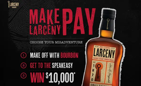 Larceny Bourbon $10000 Cash Sweepstakes