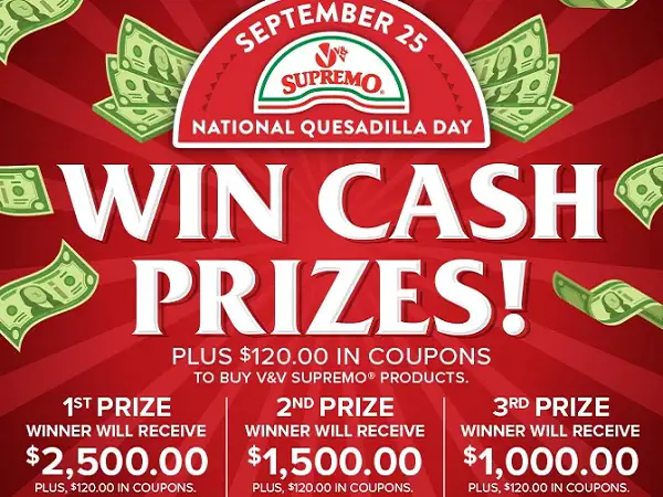 National Quesadilla Day Sweepstakes 2023: Win Up to $2500 Cash and V&V Supremo Products! (53 Winners)