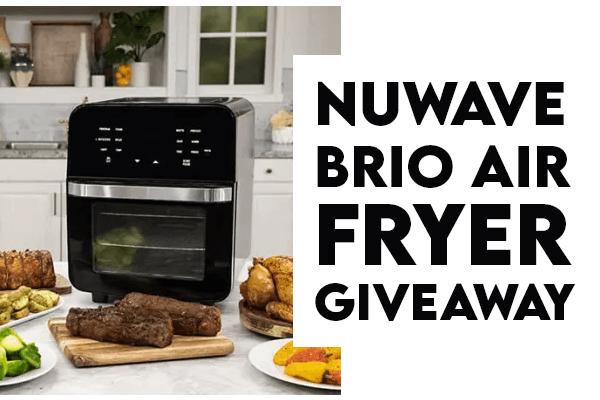 Nuwave Brio Air Fryer Giveaway