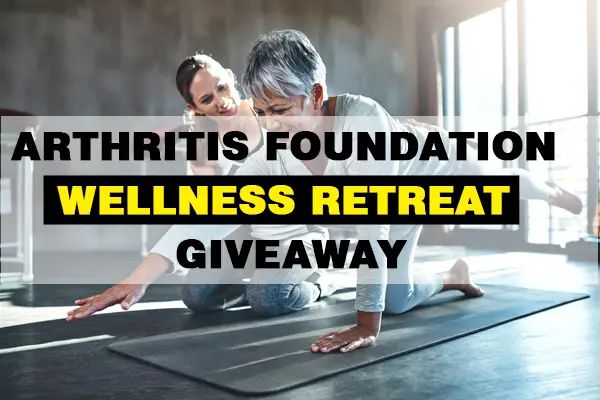 Arthritis Foundation Wellness Retreat Giveaway