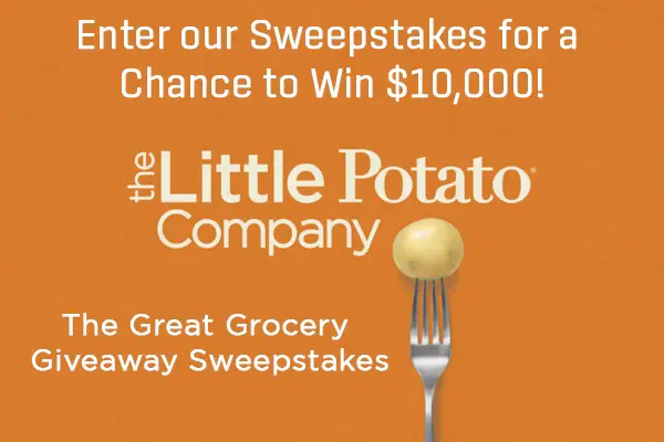 Little Potatoes Great Grocery Giveaway 2021: Win $10000 Cash