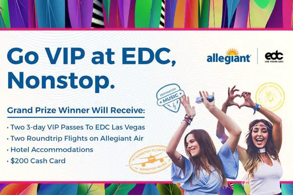 The Allegiant Edc Las Vegas Festival Flyaway Sweepstakes