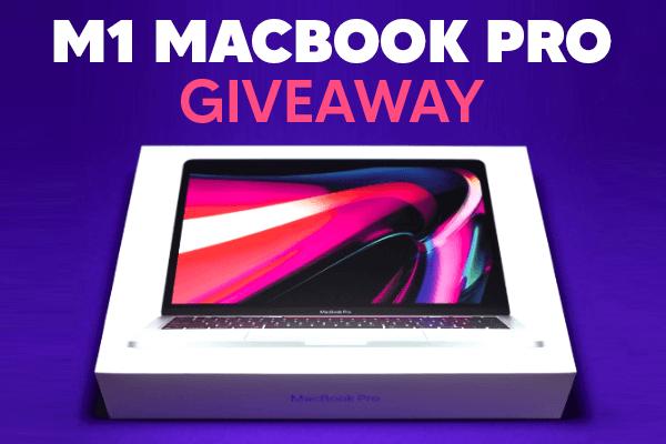 M1 MacBook Pro Giveaway