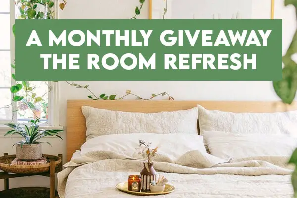 A Monthly Giveaway: The Room Refresh