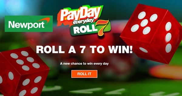 Newport Payday Roll 7 Instant Win Game (2223 Winners)