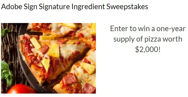 Win a Free Pizza for a Year in Adobe Sign Signature Ingredient Sweepstakes