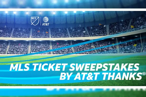 AT&T THANKS: Major League Soccer Ticket Sweepstakes