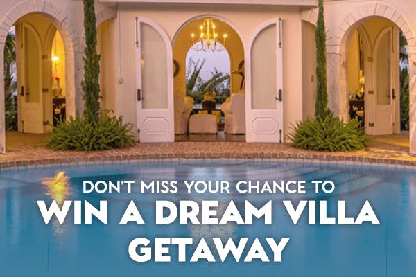 Villas of Distinction: Dream Villa Giveaway 2021