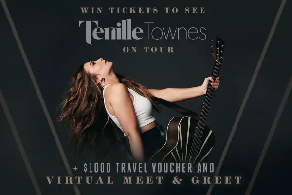 Win Tickets to See Tenille Townes + $1000 Travel Voucher and Virtual Meet