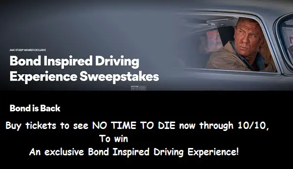 AMC Theatres: No Time To Die Amc Stubs Sweepstakes (Win a Trip)