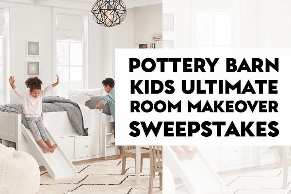 Pottery Barn Kids Ultimate Room Makeover Sweepstakes