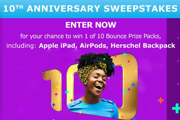 Bounce 10th Anniversary Sweepstakes