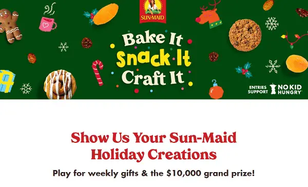 Sun-Maid Bake It, Snack It, Craft It Contest: Win $10,000 Cash & Weekly Prizes
