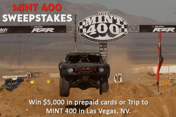 MINT 400 Sweepstakes: Win $5,000 in prepaid cards or Trip to MINT 400 in Las Vegas, NV