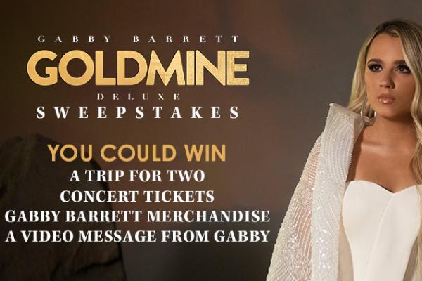 Gabby Barrett’s Goldmine Deluxe Concert Sweepstakes
