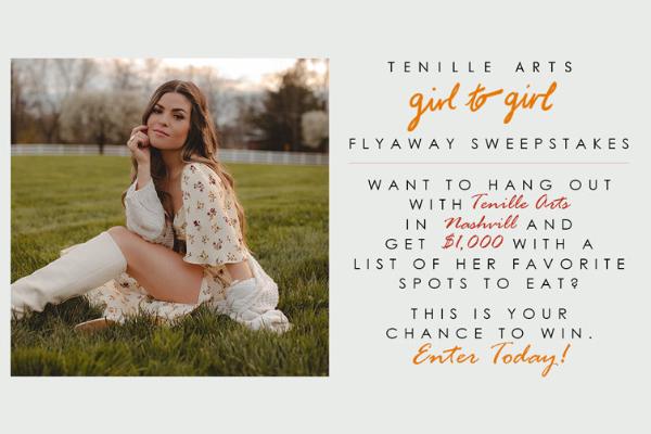 Tenille Arts - Girl to Girl Nashville Flyaway Sweepstakes