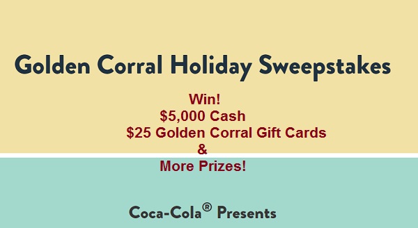 Coca-Cola Golden Corral Holiday Sweepstakes: Win $5,000 Cash or Gift Cards (265 Prizes)