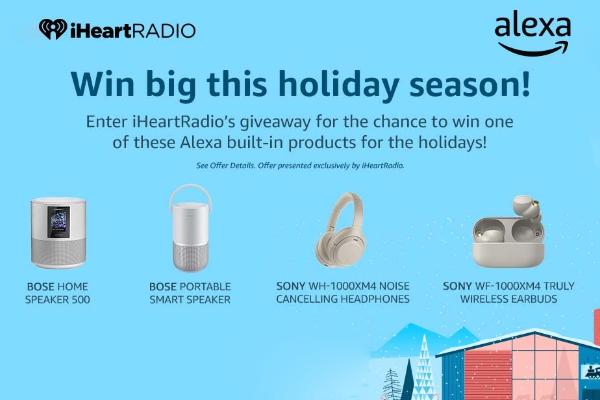 iHeartradio Giveaway: Win one of Alexa Built-in Products for Holiday