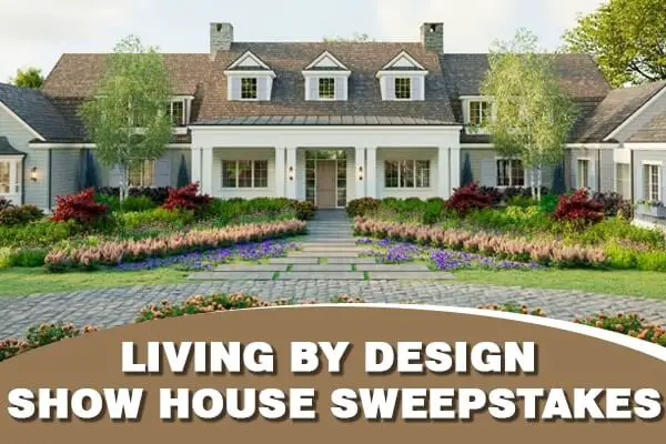 Living by Design Showhouse Sweepstakes: Win $5000 Cash to Upgrade Your Home