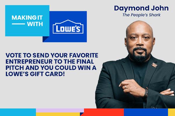 The Making It… With Lowe’s Promotion
