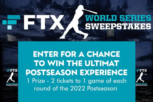 FTX 2022 Postseason Sweepstakes: Win Free Tickets To MLB Championship Series