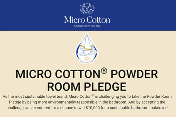 The Micro Cotton Powder Room Pledge Sweepstakes