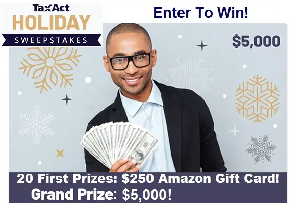 TaxAct Holiday Gifting Sweepstakes: Win $5,000 Cash & A $250 Amazon Gift Card