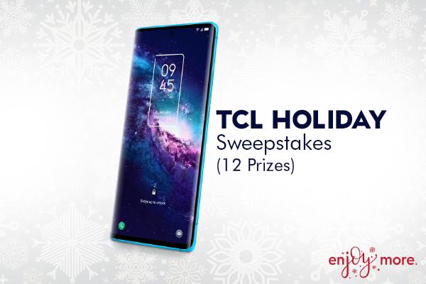 TCL Holiday Sweepstakes (12 Prizes)