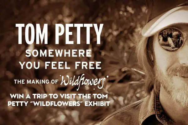Win a trip to visit the Tom Petty “Wildflowers” Exhibit