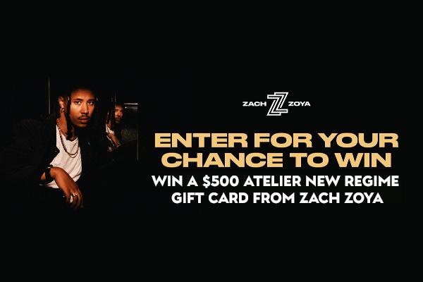 Tunespeak Zach Zoya Sweepstakes: Win a $500 Atelier New Regime Gift Card