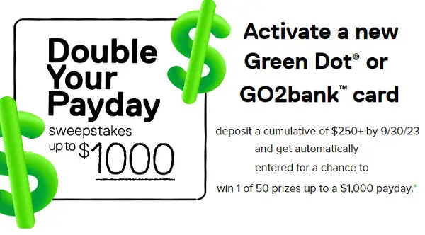 Green Dot Double Your Payday Sweepstakes: Win Up to $1000 Cash (50 Winners)
