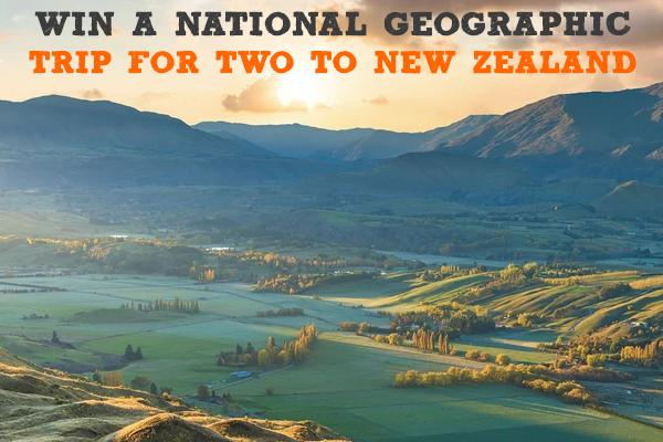 Win a National Geographic Trip for Two to New Zealand