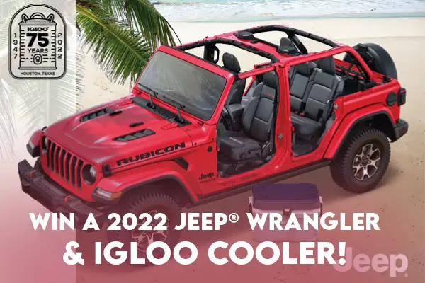 Win A 2022 Jeep Wrangler & Igloo Cooler