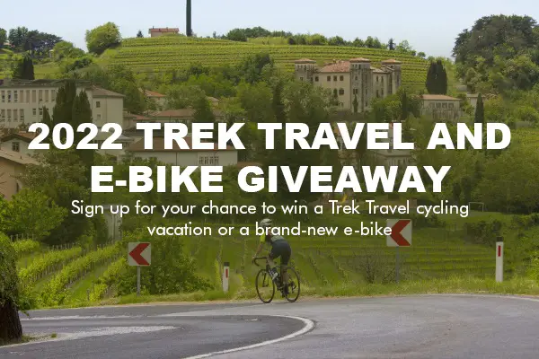 Win 2022 Trek Bike Giveaway: Win A Trip & An e-Bike