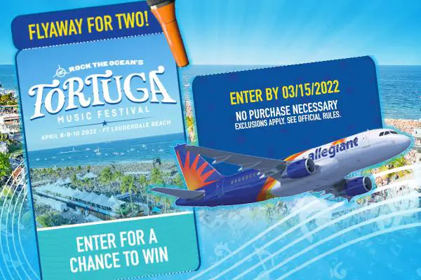 Allegiant Florida Flyaway Sweepstakes: Win a Trip to Tortuga Music Festival