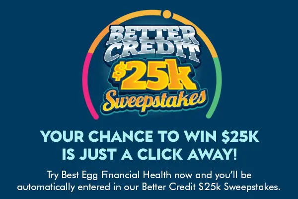 Best Egg Cash Sweepstakes: Win $25,000 Better Credit