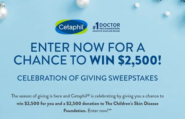 Cetaphil Celebration of Giving Sweepstakes: Win $2500 Cash Prize