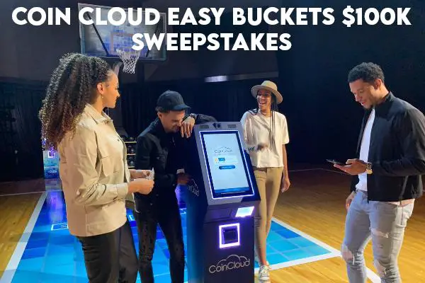 Coin Cloud Easy Buckets $100k Sweepstakes