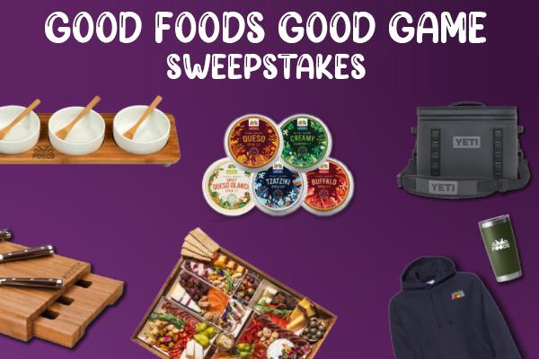 Good Foods Good Game Sweepstakes